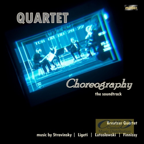 Quartet Choreography Soundtrack – Stravinsky, Lutosławski, Ligeti